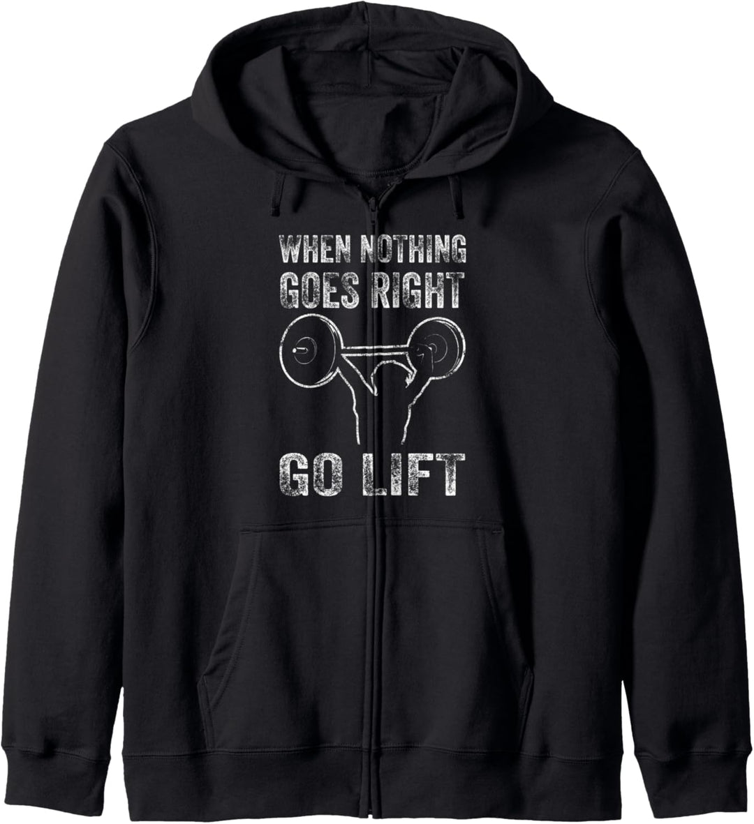 When Nothing Goes Right... Go Lift Bodybuilding Training Kapuzenjacke