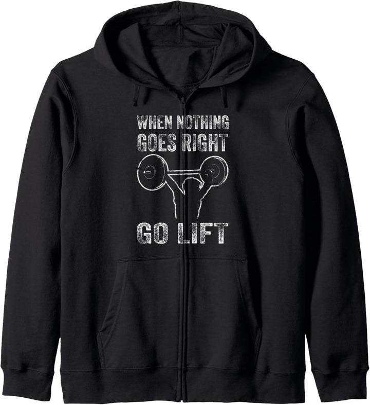 When Nothing Goes Right... Go Lift Bodybuilding Training Kapuzenjacke