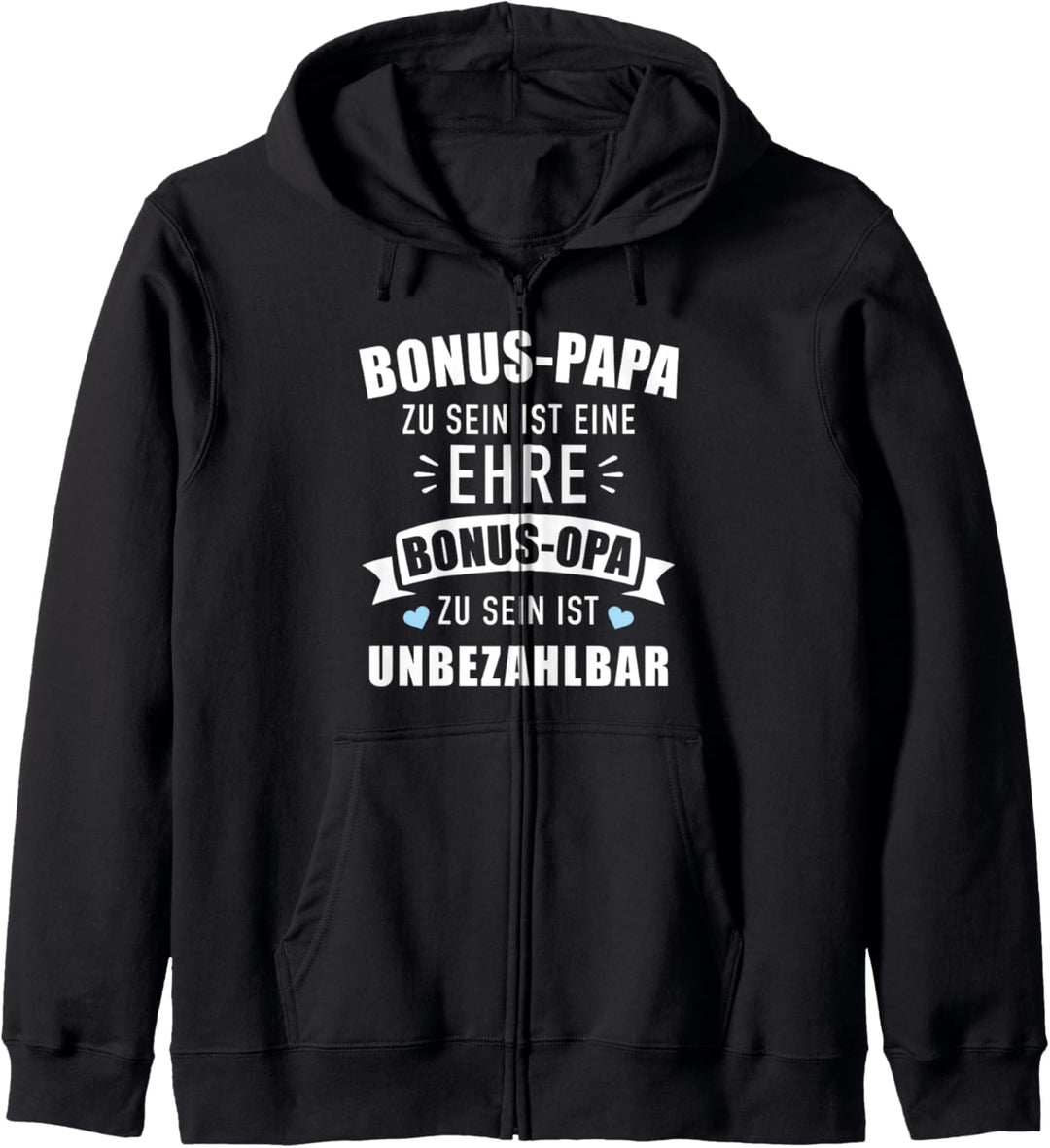 Bonus Papa zu sein ist eine Ehre Bonus Opa ist unbezahlbar Kapuzenjacke
