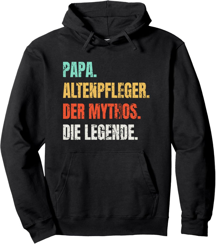 Papa Altenpfleger Der Mythos Die Legende Vintage Pullover Hoodie