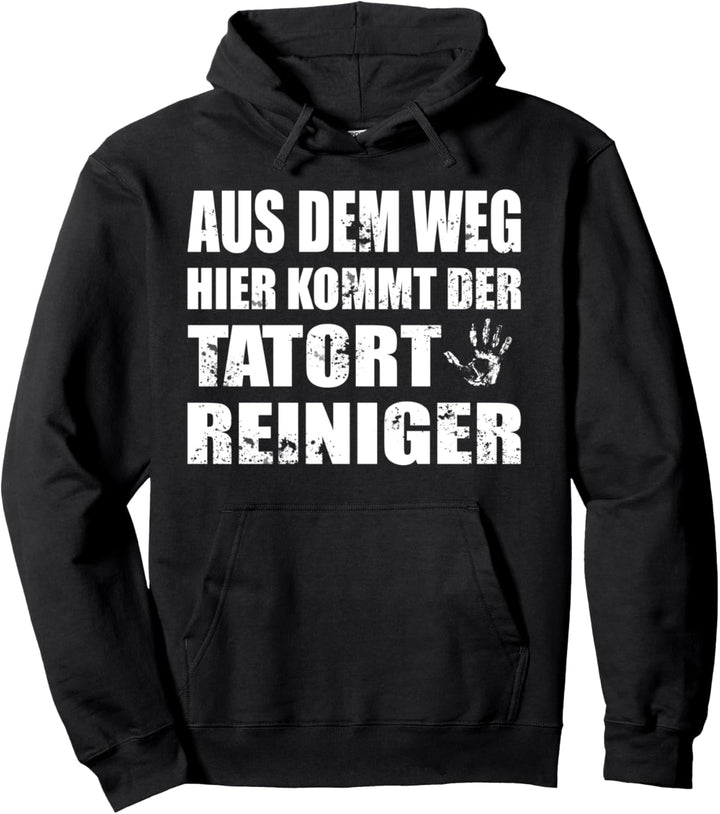 Tatortreiniger der Krimifan-Begleiter für Krimifans Spruch Pullover Hoodie