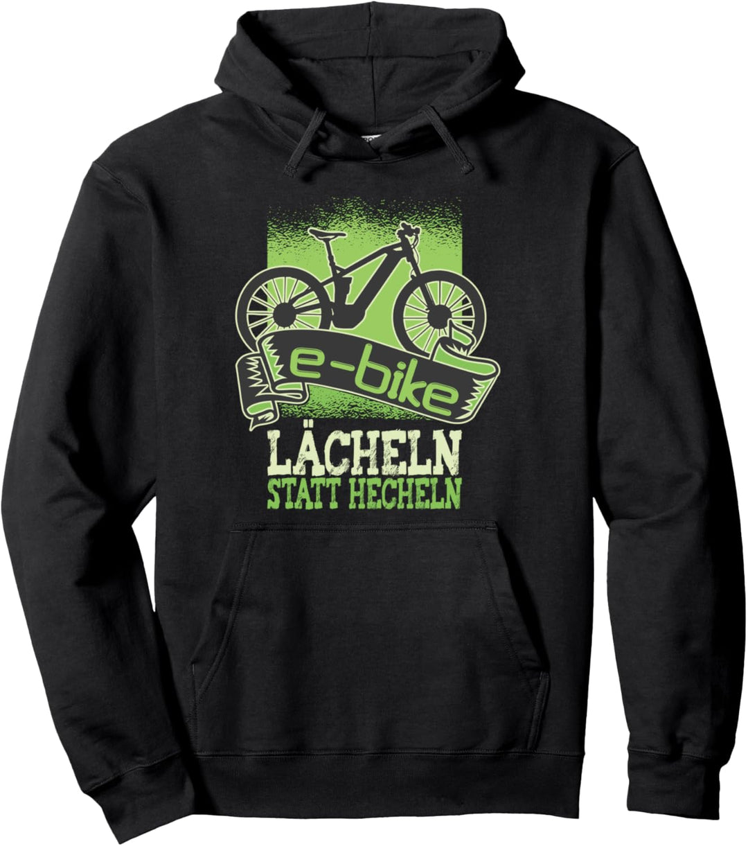E-Bike Lächeln statt Hecheln Ebike E Bike Pedelec Spruch Pullover Hoodie