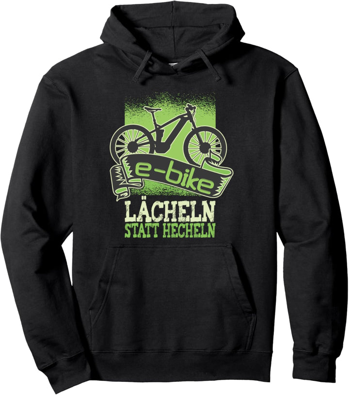 E-Bike Lächeln statt Hecheln Ebike E Bike Pedelec Spruch Pullover Hoodie