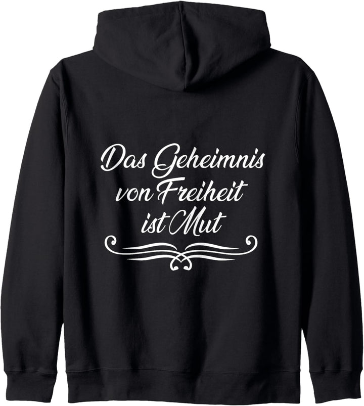 Das Geheimnis von Freiheit ist Mut Freiheitskämpfer Demo Kapuzenjacke
