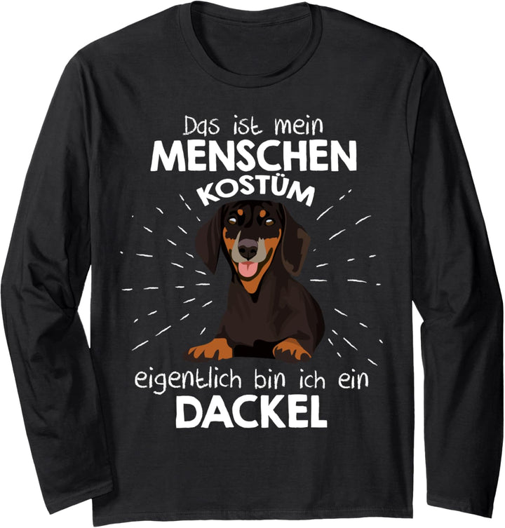 Mein Menschen Kostüm Bin ich ein Dackel Langarmshirt
