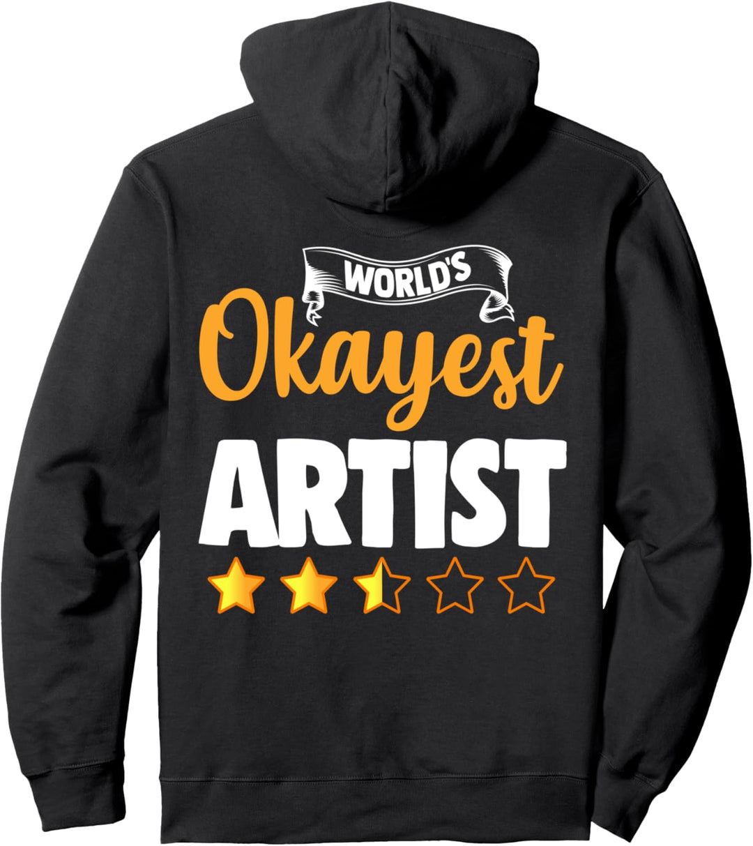 Okayest-Künstler der Welt. Pullover Hoodie