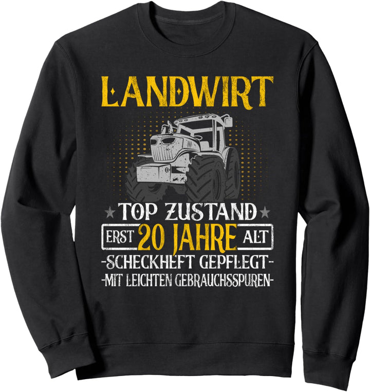 Landwirt 20. Geburtstag Landwirtschaft & Traktorfahrer Sweatshirt