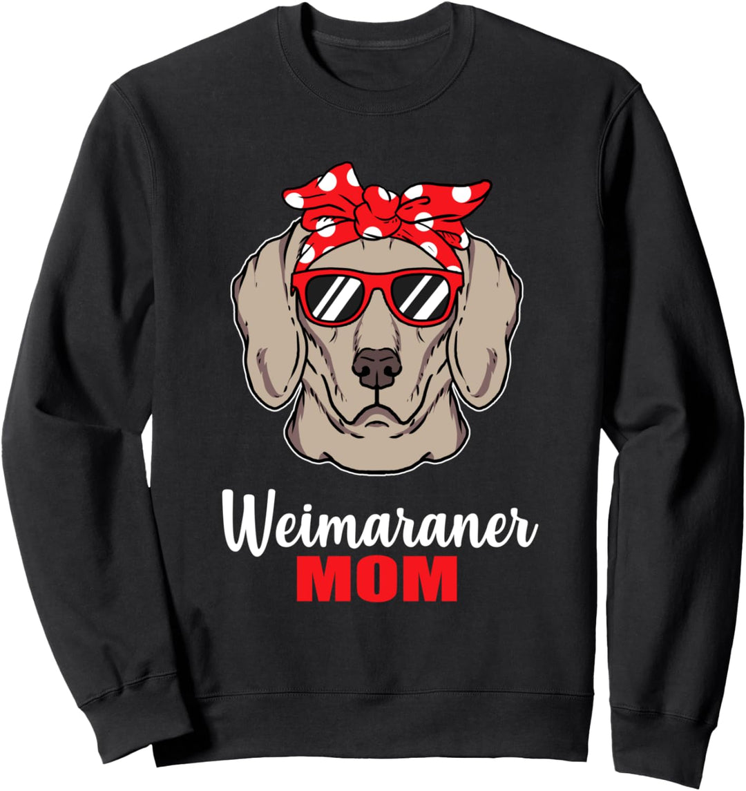 Lustiges Hunde Mama Geschenk Frauchen Weimaraner Hund Sweatshirt