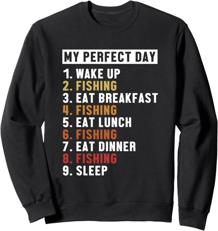 Fishing Perfect Day Hochseeangler Fliegenfischer Angler Sweatshirt