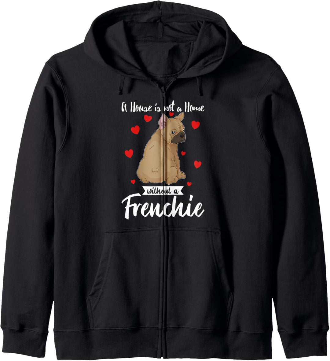French Bulldog Frenchie Dog Owner Gift Funny Slogan Kapuzenjacke