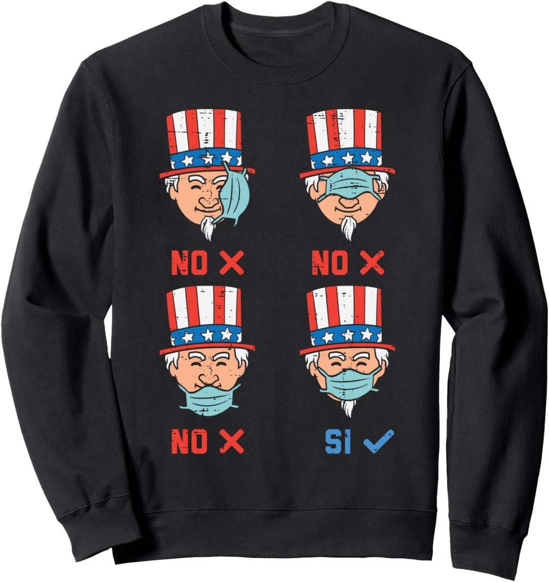 Uncle Sam Face Mask American Quarantine 4th Of July Fourth Sweatshirt