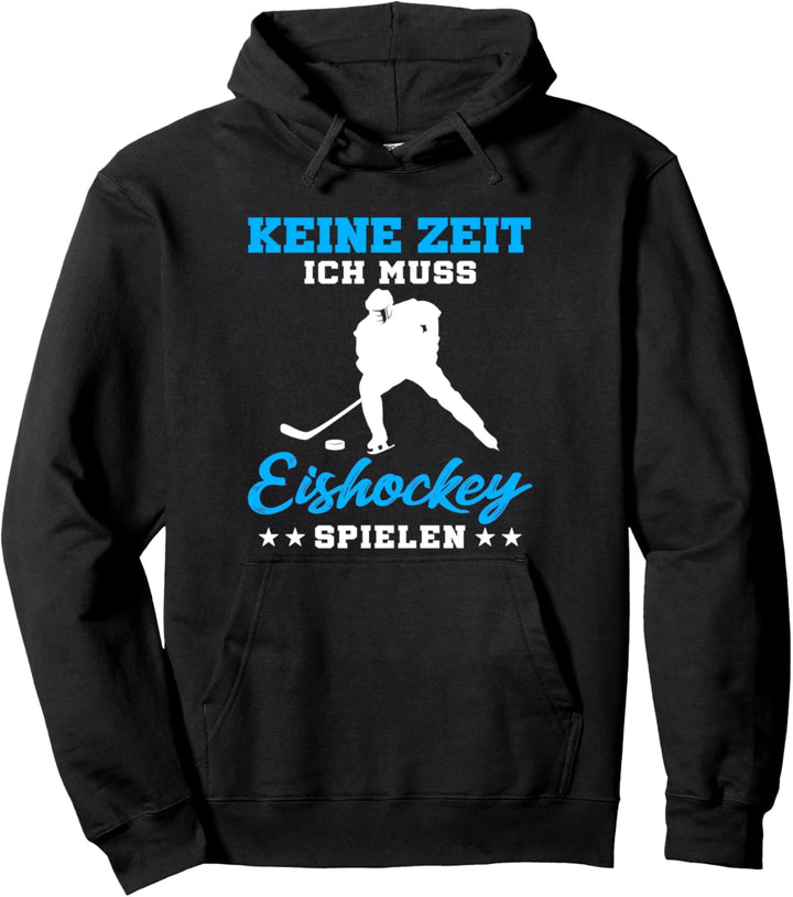 Keine Zeit ich muss Eis-Hockey spielen Jungen Kinder Hockey Pullover Hoodie