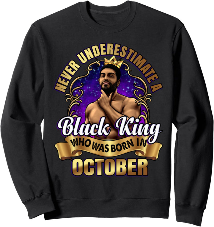 Black King Geburtstag Oktober Bart Krone Ehemann Sohn Dad Sweatshirt