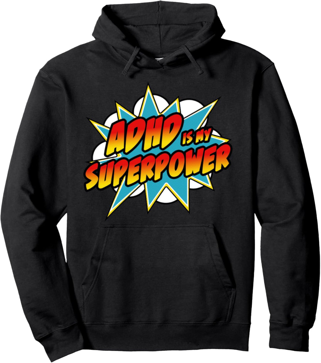 ADHS ist meine Supermacht | Superhelden-Comic-ADHS-Zitat Pullover Hoodie