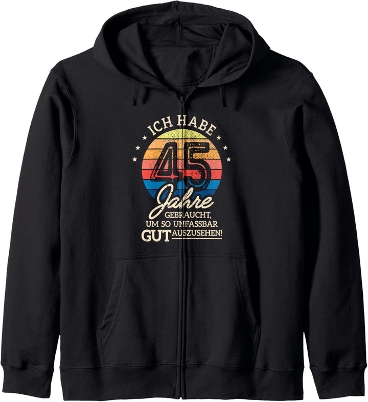 45. Geburtstag Ich Habe 45 Jahre Gebraucht So Gut Auszusehen Kapuzenjacke
