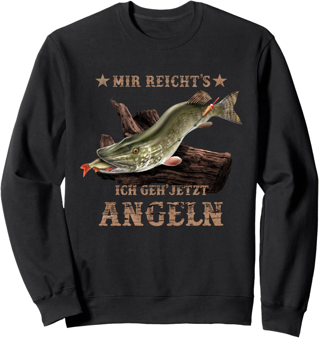 Cooler Hecht Angler Spruch: Mir reichts ich geh jetzt angeln Sweatshirt