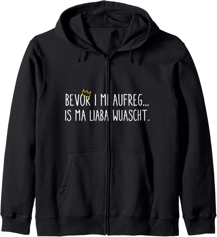 Österreich T-Shirt Bevor i mi aufreg is ma liaba wurscht Kapuzenjacke