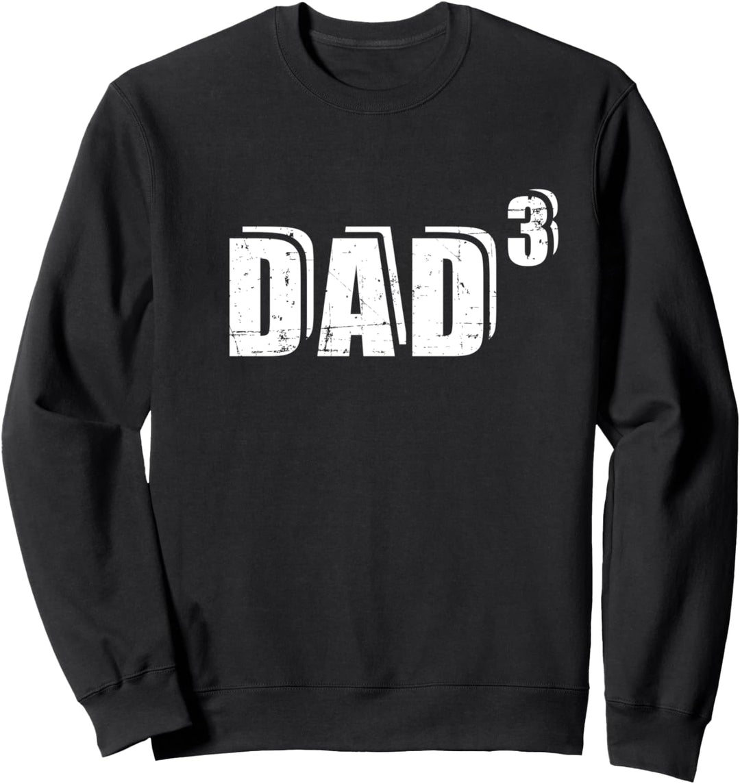 Dreifacher Papa Vater hoch 3 Sweatshirt