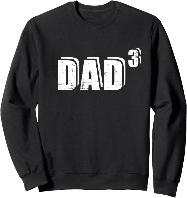 Dreifacher Papa Vater hoch 3 Sweatshirt