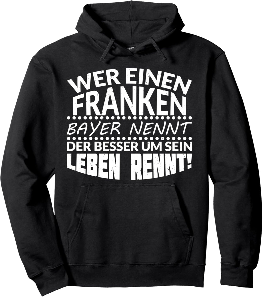 Franke Design Franken Spruch Fränkisch Heimat Pullover Hoodie