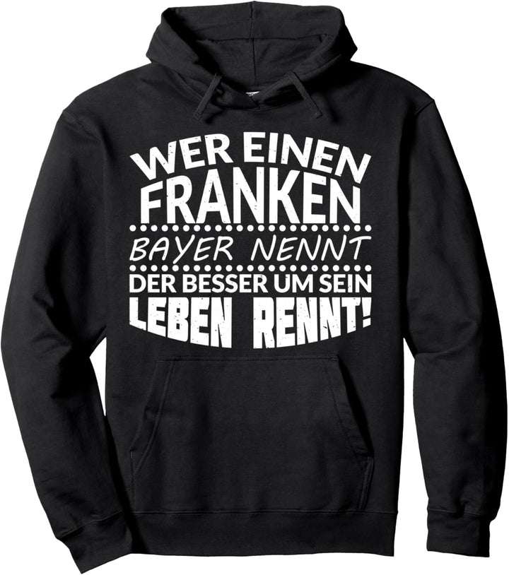 Franke Design Franken Spruch Fränkisch Heimat Pullover Hoodie