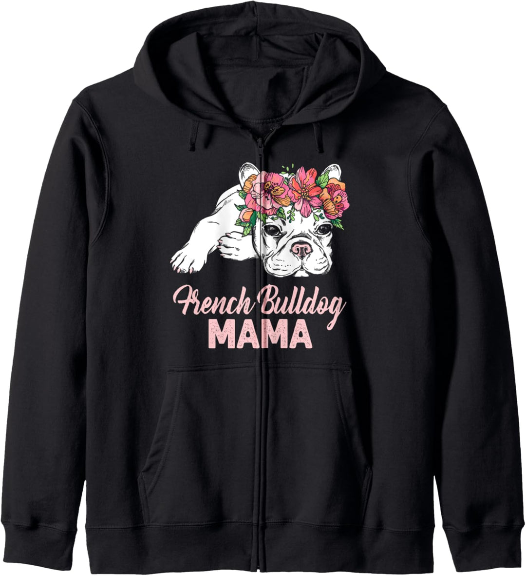 Französische Bulldogge Mama! Lustiger Frenchie Kapuzenjacke