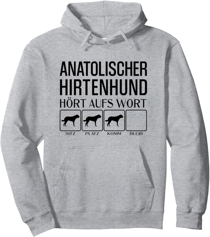 Hört aufs Wort, Hunde, lustiges Anatolischer Hirtenhund Pullover Hoodie