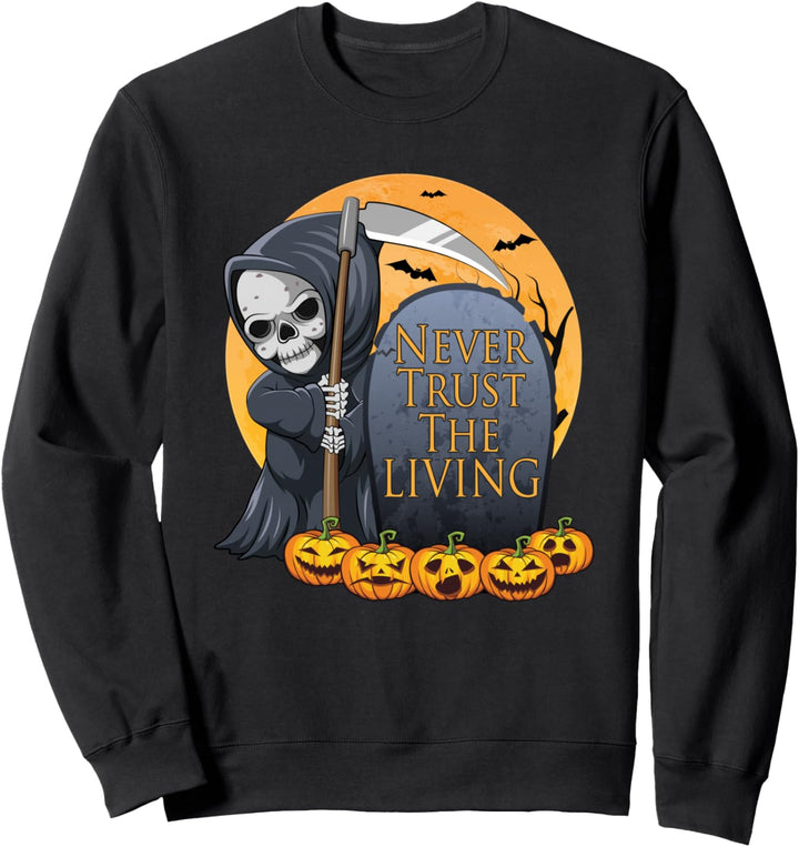 Vertraue niemals den Lebenden | Grunge Kleidung Gothic Halloween Sweatshirt