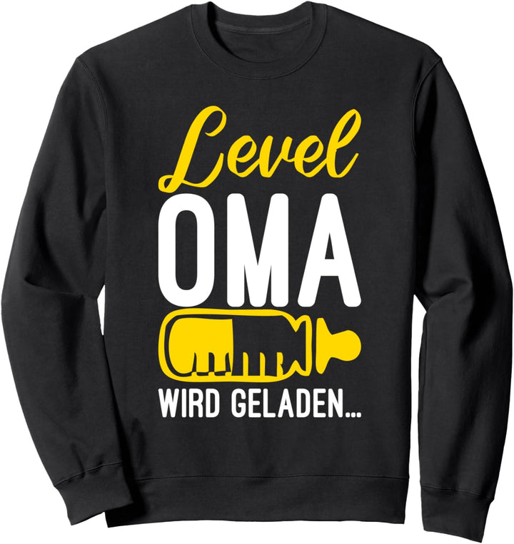 Geschenke Schwangerschaft - Level Oma wird geladen Sweatshirt