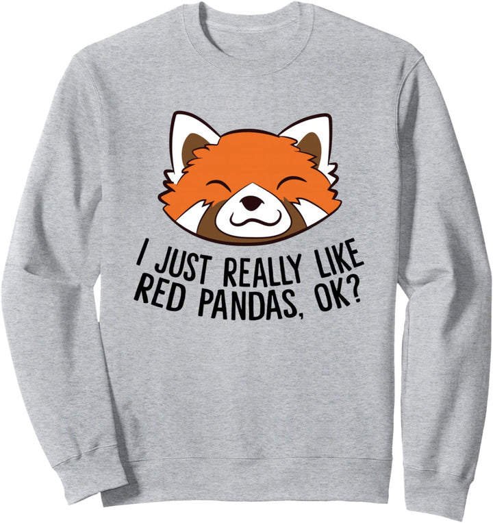 Ich mag rote Pandas einfach sehr, okay? Süsser roter Panda Sweatshirt