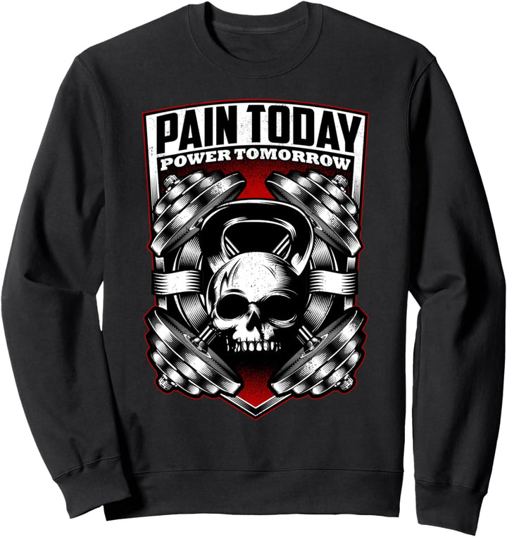 Schmerz heute Fitnessstudio Gewichtheben Muskeltraining Sweatshirt