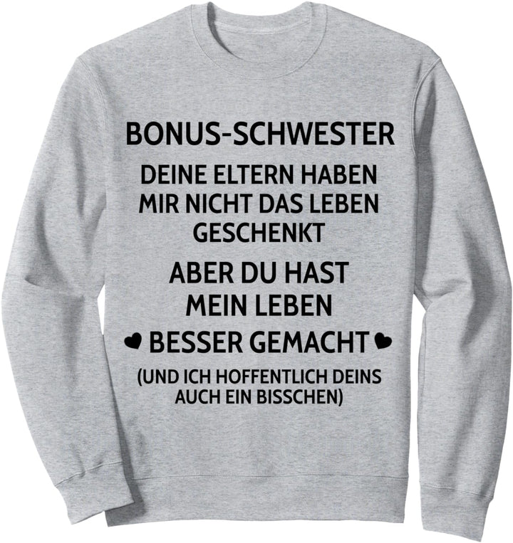 Bonus-Schwester Stiefschwester Stiefbruder Familie Geschenk Sweatshirt