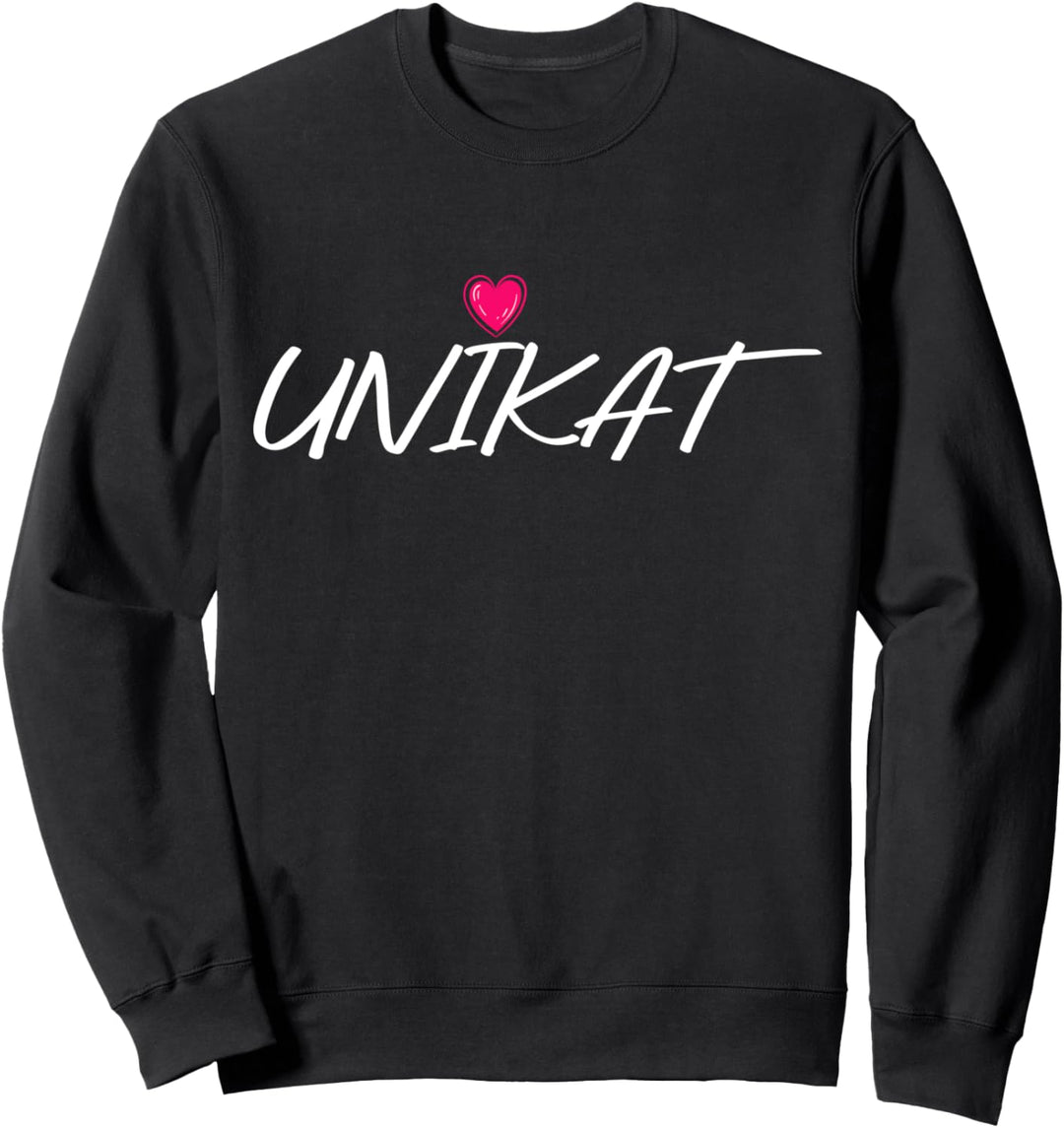 Unikat Spruch, Statement Einzigartiges Unikat Sweatshirt