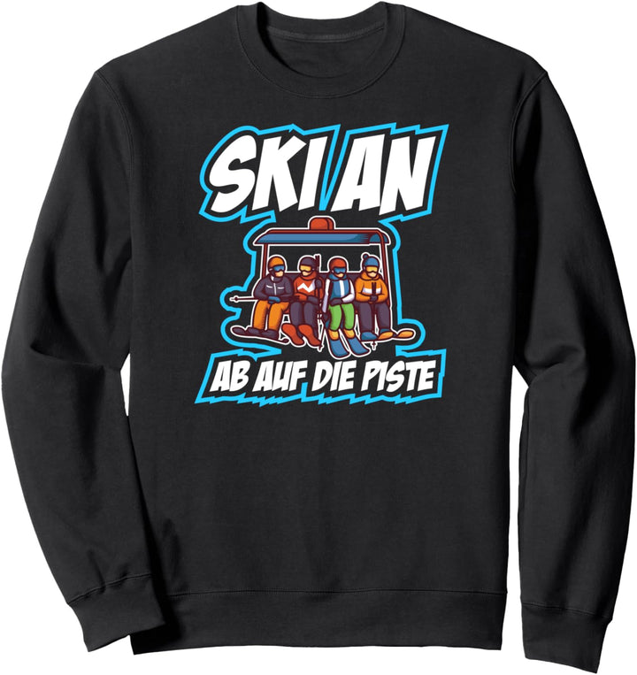 Skifahrer Ab Auf Die Piste Wintersport Skifahren Sweatshirt