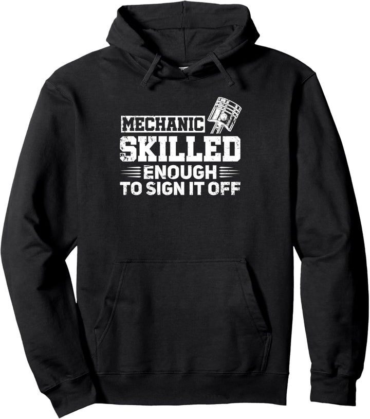 Mechaniker genug qualifiziert, um es vom Motor abzuschalten Pullover Hoodie