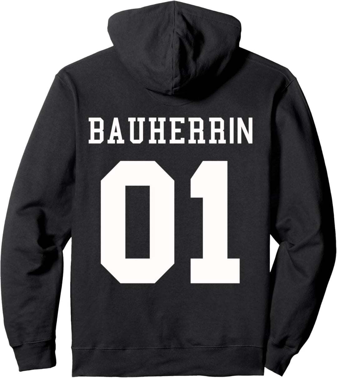 Bauherrin 01 Partner Geschenk I Lustig Bauherren Baustellen Pullover Hoodie
