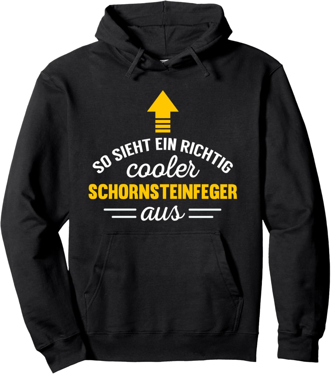 So sieht ein cooler Schornsteinfeger aus Geschenk Beruf Pullover Hoodie