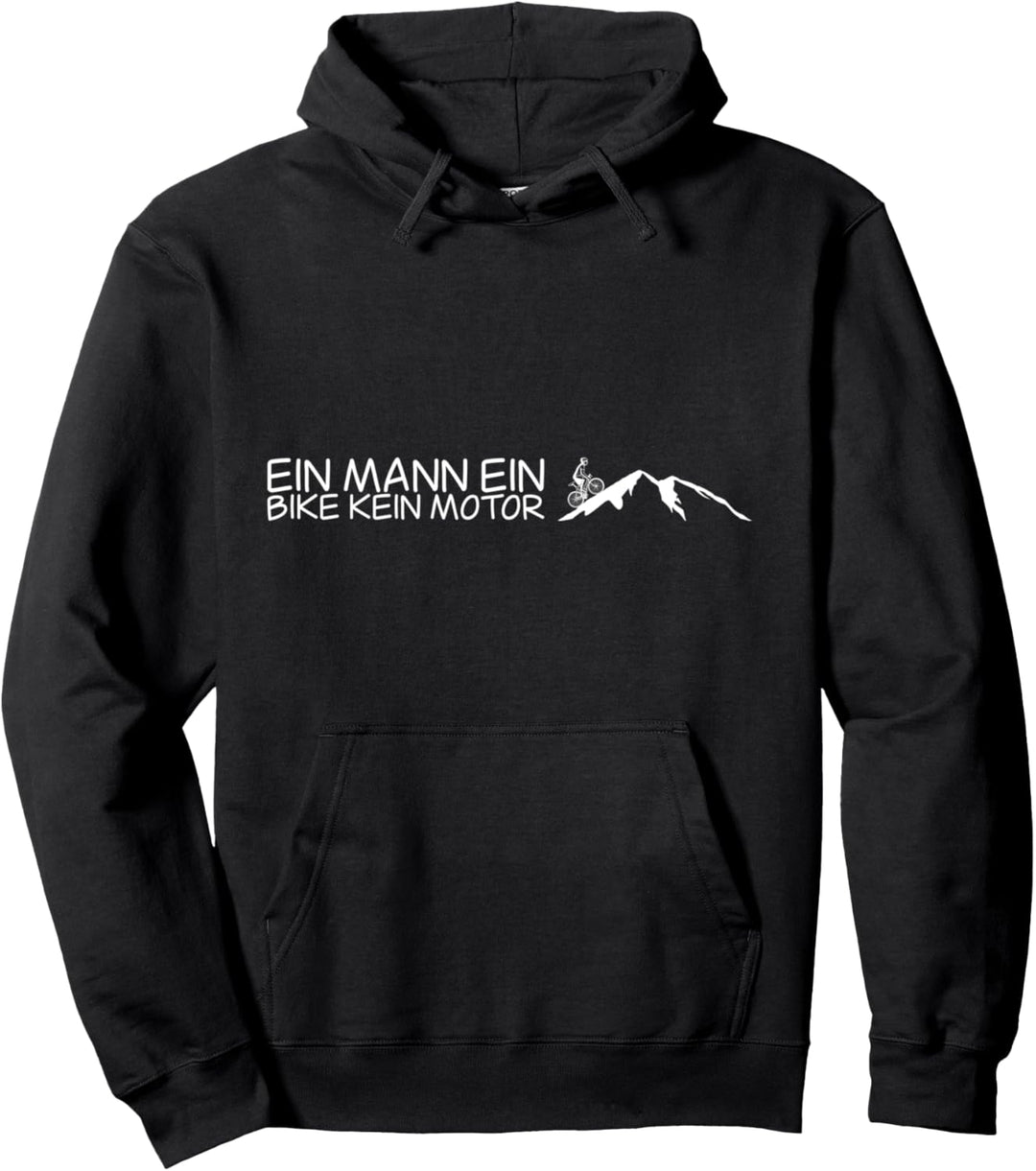 Ein Mann ein Bike kein Motor! Rennrad Pullover Hoodie