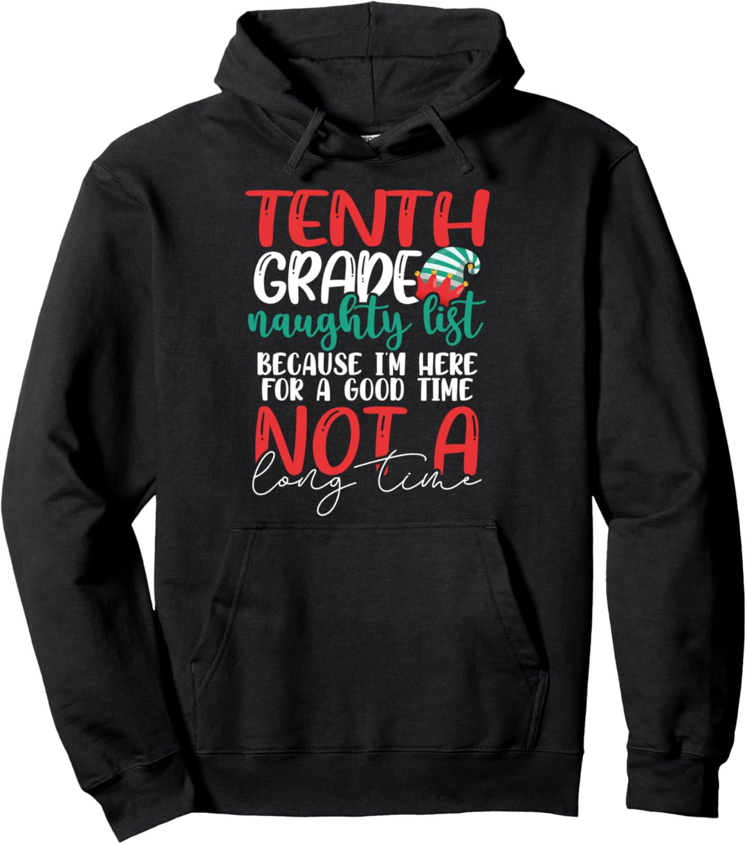 Tenth Grade Naughty List Gift Fun 10th Grade Teacher Student Pullover Hoodie