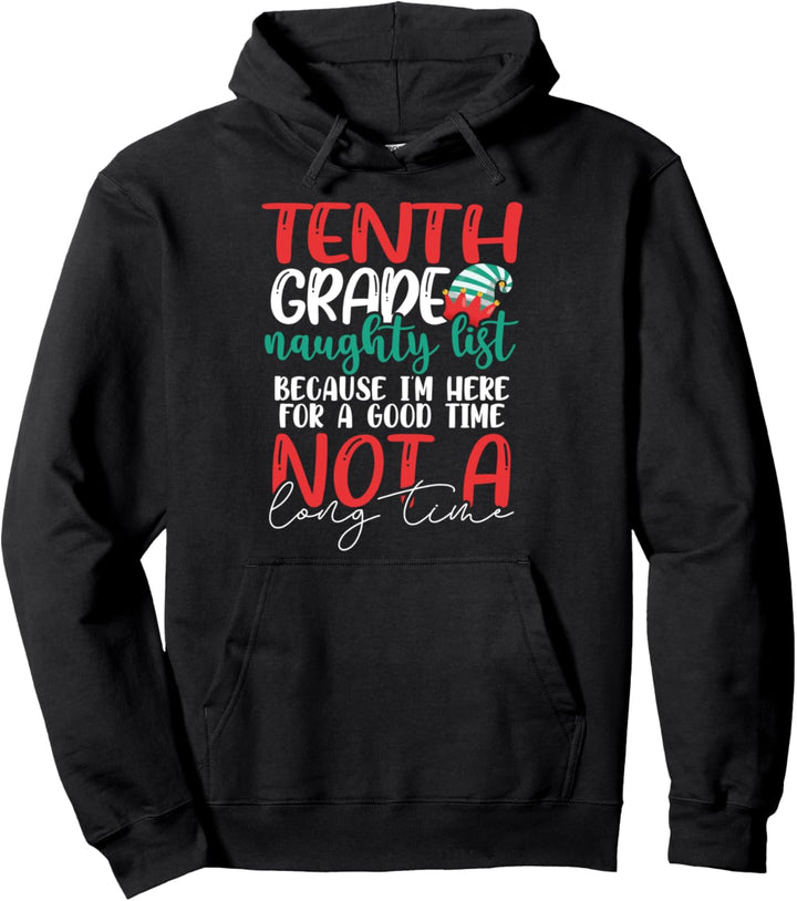 Tenth Grade Naughty List Gift Fun 10th Grade Teacher Student Pullover Hoodie