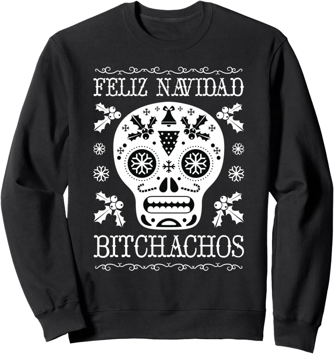 Feliz Navidad Bitchachos, lustige Erwachsene Weihnachten Sweatshirt