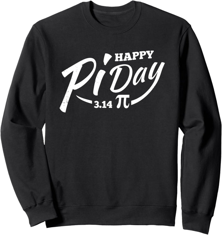 Pi Day Happy Pi Day Lustiges Mathe Geschenk Fun Sweatshirt