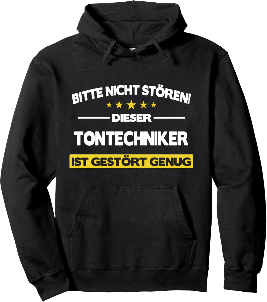 Tontechnik Tontechniker Toningenieur Beruf Spruch gestört Pullover Hoodie