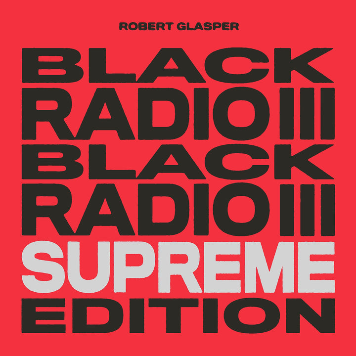 Black Radio III (Supreme Edition), Vinyl