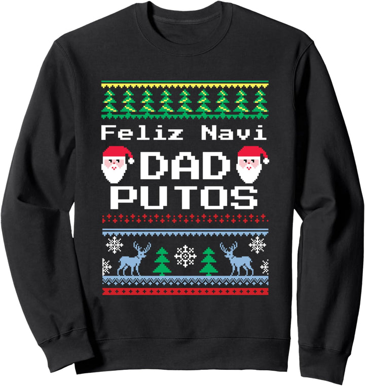 Feliz Navidad Putos Christmas Sweatshirt