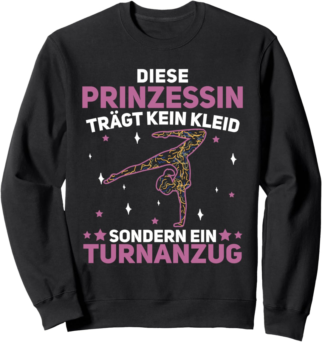 Turnerin Prinzessin, Kunstturnen Gymnastik Akrobatik Turnen Sweatshirt