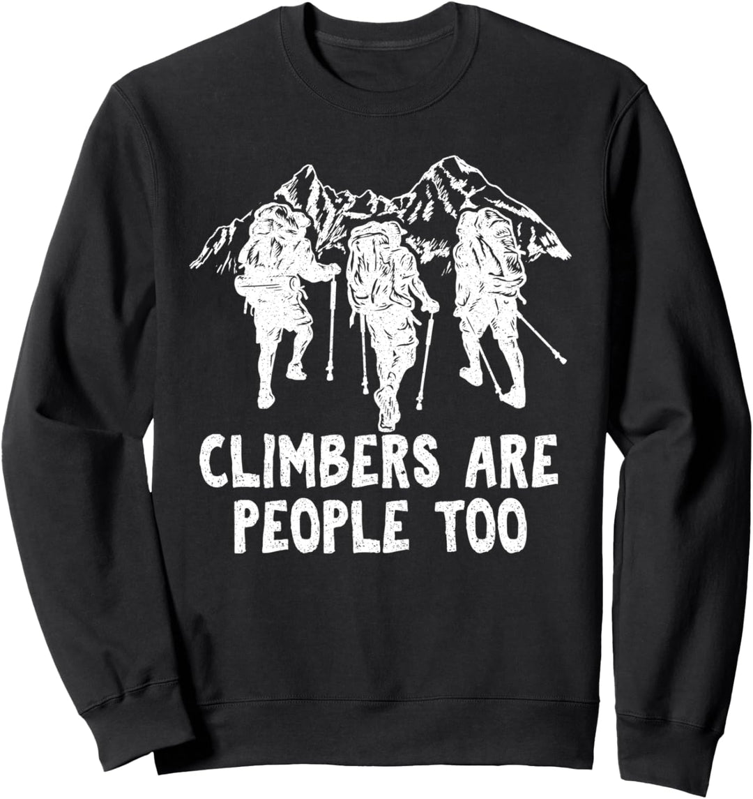 Klettern Kletterer Sind Auch Menschen Outdoor - Kletterer Sweatshirt