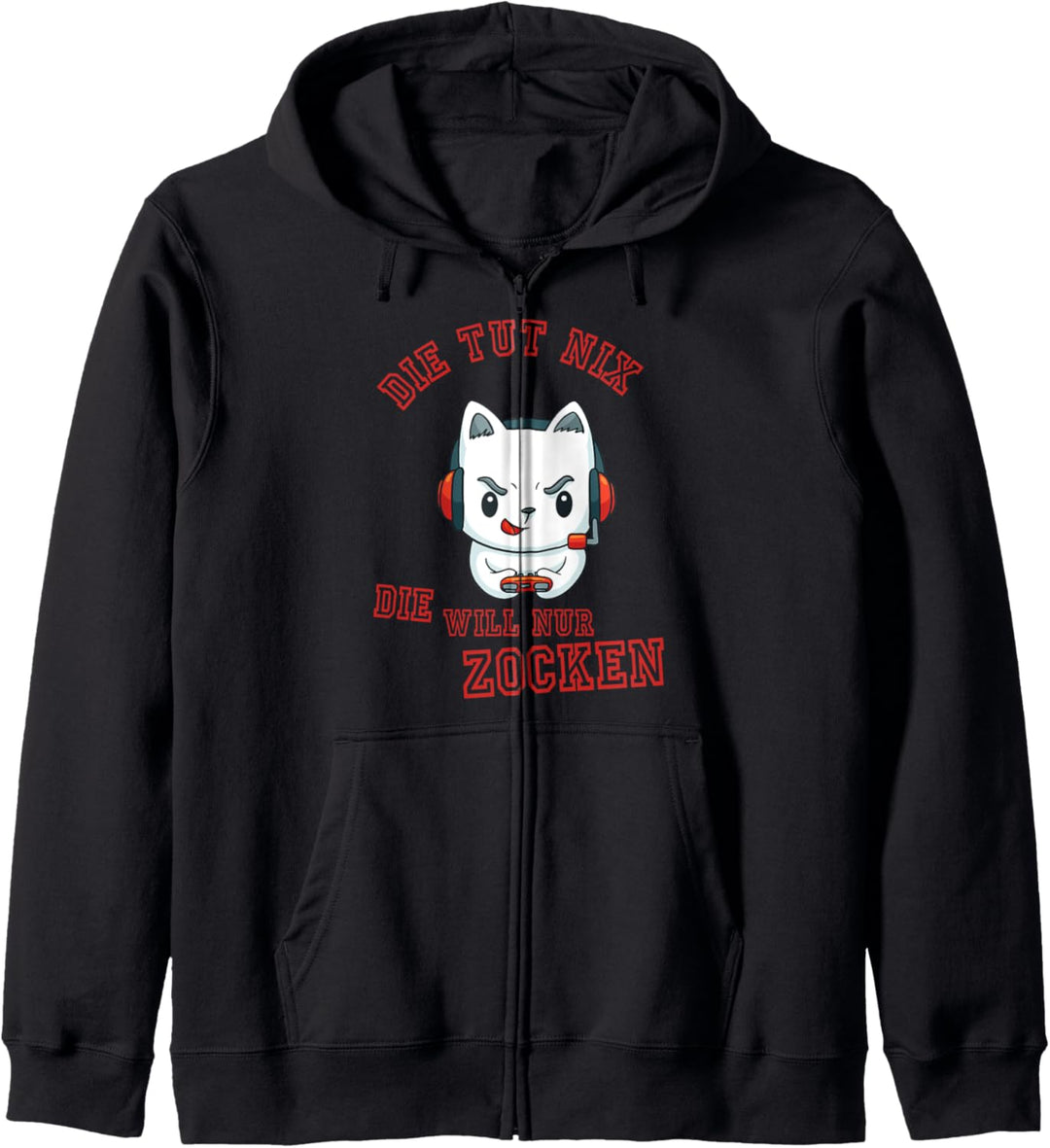 Die Tut nix Die will nur Zocken - Lustiges Gamer Zocker Kapuzenjacke