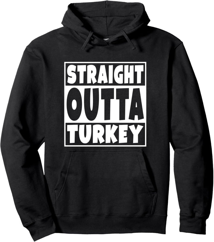 Gerade Outta Truthahn Geschenk für türkische Familie Pullover Hoodie