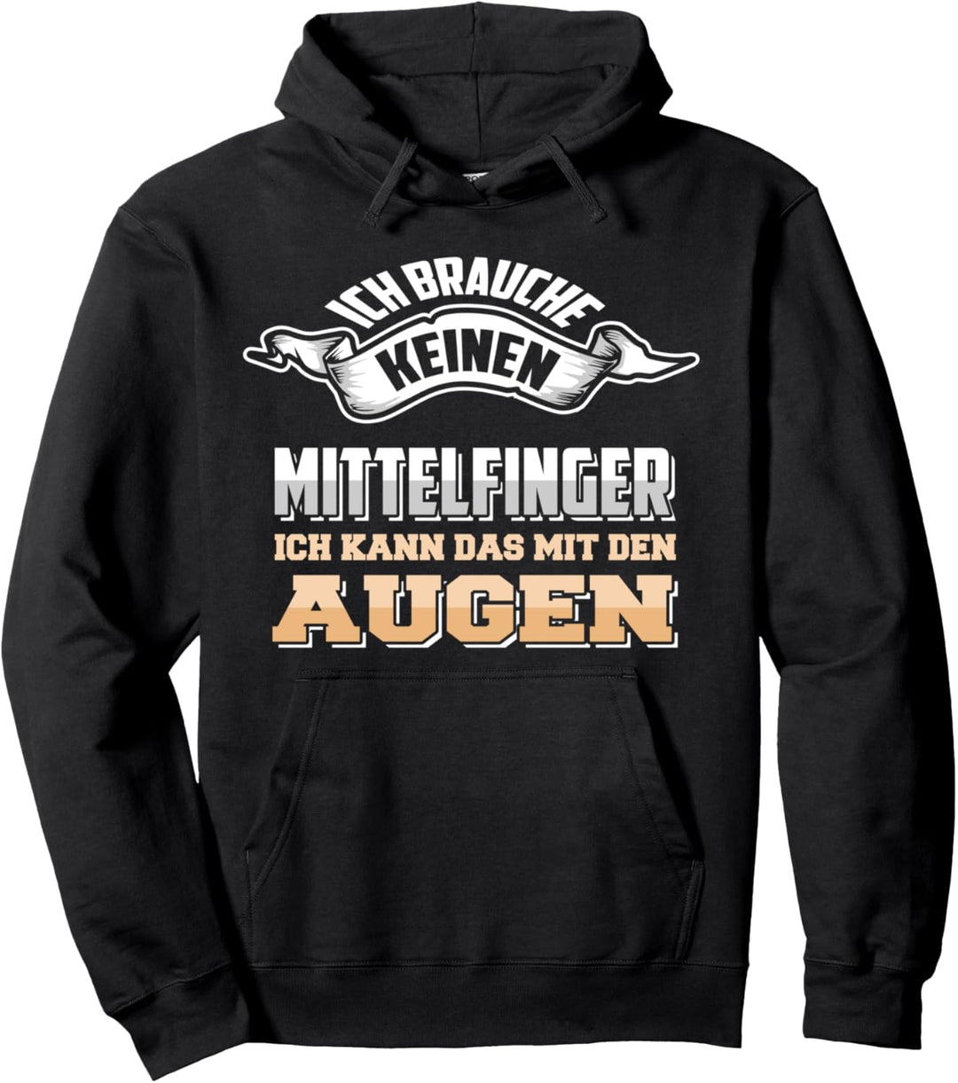 Lustiger Mittelfinger Sarkasmus Spruch Pullover Hoodie
